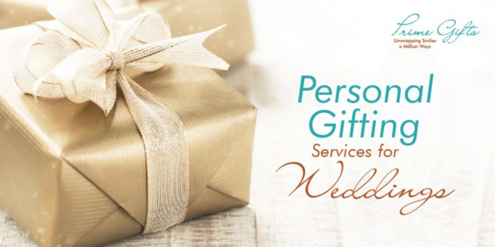 Personal Gifting Services for Weddings