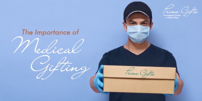 The Importance of Medical Gifting