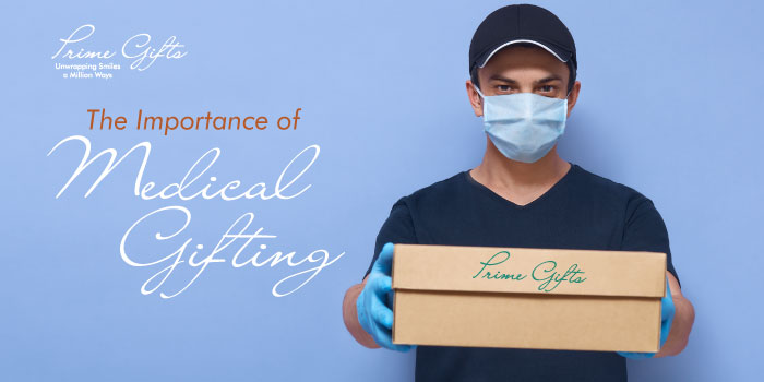The Importance of Medical Gifting